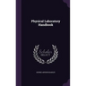 Physical Laboratory Handbook