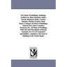 New Book on Building: Moldings, Architraves, Base, Brackets, Stairs, Newels, Balusters, Rails, Cornice, Mantels, Window Frames, Sash, Doors,