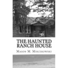 The Haunted Ranch House
