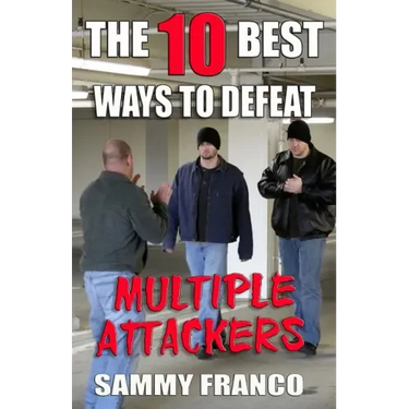 The 10 Best Ways to Defeat Multiple Attackers