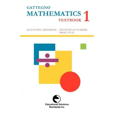 Gattegno Mathematics Textbook 1