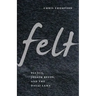 Felt: Fluxus, Joseph Beuys, and the Dalai Lama