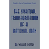 The Spiritual Transformation of a Rational Man