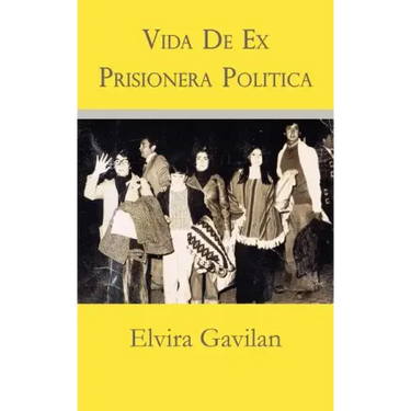 Vida De Ex Prisionera Politica