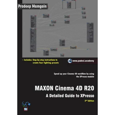 MAXON Cinema 4D R20: A Detailed Guide to XPresso