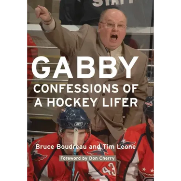 Gabby: Confessions of a Hockey Lifer