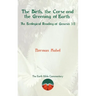 The Birth, the Curse and the Greening of Earth: An Ecological Reading of Genesis 1-11