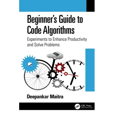 Beginner's Guide to Code Algorithms: Experiments to Enhance Productivity and Solve Problems