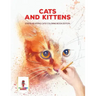 Cats and Kittens: Stress Relieving Cats Coloring Book Edition