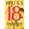 Eighteen (18): Based on a True Story