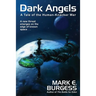 Dark Angels: A Tale of the Human-Knacker War