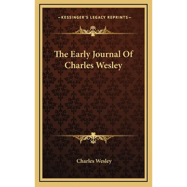 The Early Journal Of Charles Wesley