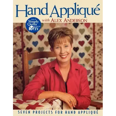Hand Applique with Alex Anderson