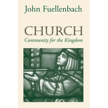 Church: Community for the Kingdom