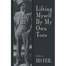 Lifting Myself By My Own Toes