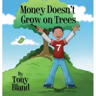 Money Doesn't Grow On Trees