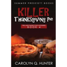 Killer Thanksgiving Pie