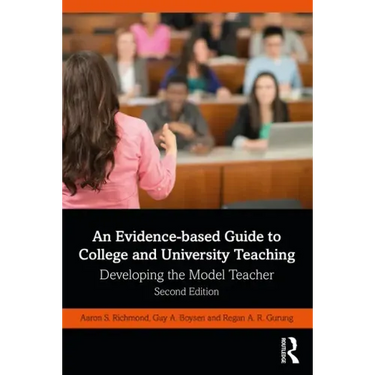 An Evidence-Based Guide to College and University Teaching: Developing the Model Teacher
