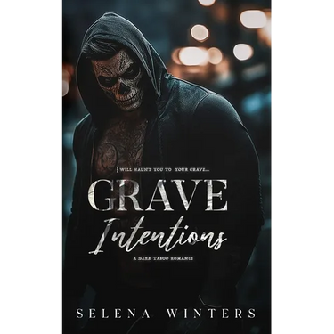 Grave Intentions: A Dark Taboo Romance