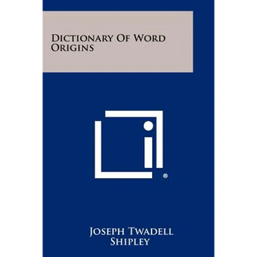 Dictionary Of Word Origins