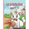 Cat Activity Book: Cat Coloring Books for Kids 4-8 With Dot to Dot, Tracing and Maze Designs