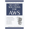 Security Solutions for AWS: Understanding Network Security and Performance Monitoring for Amazon Web Services