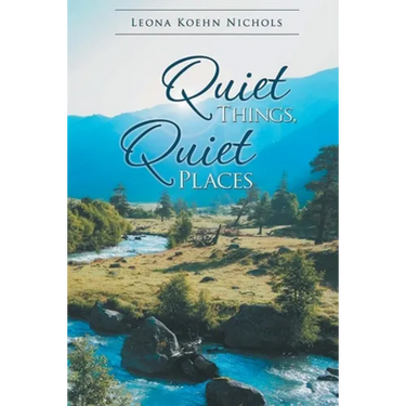 Quiet Things, Quiet Places
