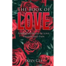 The Book of Love: Poems and Notes of Love, Passion, and Pain