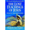 The Lost Teachings of Jesus: Missing Texts - Karma and Reincarnation