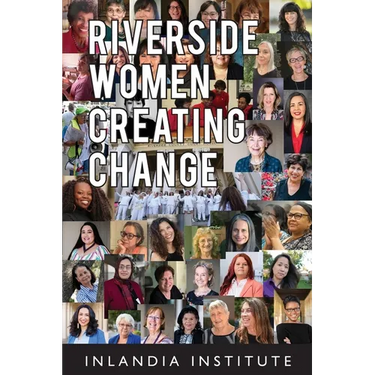 Riverside Women Creating Change: Stories and Inspiration