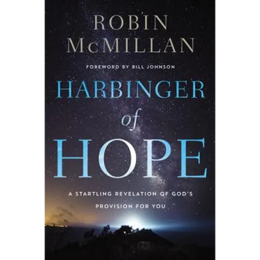 Harbinger of Hope: A Startling Revelation of God's Provision for You