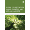 Global Perspectives on Higher Education and Lifelong Learners