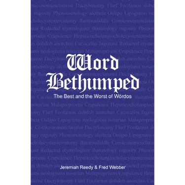Word Bethumped the Best and Worst of the Wördos