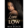 Love On The Low 6