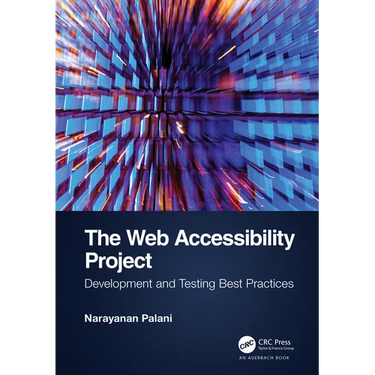 The Web Accessibility Project: Development and Testing Best Practices