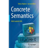 Concrete Semantics: With Isabelle/Hol