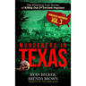 Murderers In Texas: The Shocking True Stories of Killing Out Of Deviant Impulses