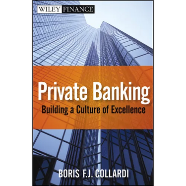 Private Banking: Building a Culture of Excellence