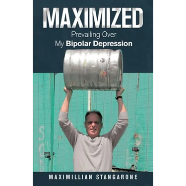 Maximized: Prevailing over My Bipolar Depression