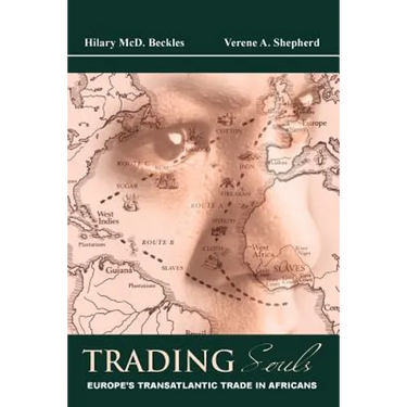 Trading Souls: Europe's Transatlantic Trade in Africans