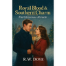 Royal Blood & Southern Charm: The Christmas Miracle