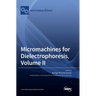 Micromachines for Dielectrophoresis, Volume II