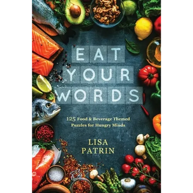 Eat Your Words: 125 Food & Beverage Themed Puzzles for Hungry Minds