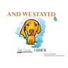 And We Stayed: Emmet Explains A Quarantine