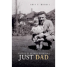 Just Dad: Stories of Herman Hoeksema
