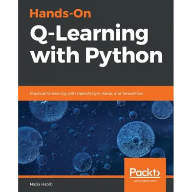 Hands-On Q-Learning with Python