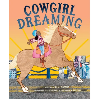 Cowgirl Dreaming: A Picture Book