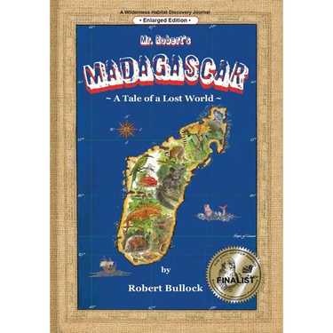 Mr. Robert's Madagascar: A Tale of a Lost World (Enlarged Edition)