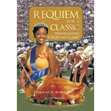 Requiem for a Classic Second Edition: Thanksgiving Turkey Day Classic