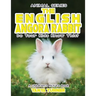 THE ENGLISH ANGORA RABBIT Do Your Kids Know This?: A Children's Picture Book